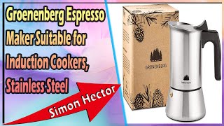 Groenenberg Espresso Maker Suitable for Induction Cookers Stainless Steel [upl. by Aynwat2]