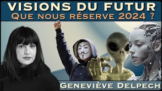 « Visions du Futur  Que nous réserve 2024  » avec Geneviève Delpech [upl. by Saberio]