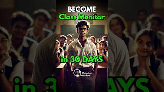 Become Class Monitor in 30 Days 😮 3 Tricks for Students studytips studymotivation [upl. by Fadil]