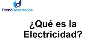 Electricidad para principiantes ¿Que es Electricidad [upl. by Droffig]