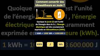 Faire une conversion des kilowattheure kWh en Joule J [upl. by Inele235]