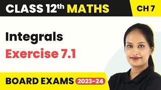 Integrals  Exercise 71  Class 12 Maths Chapter 7 202223 [upl. by Knapp]