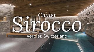 Chalet Sirocco  Verbier Switzerland  Oxford Ski Company [upl. by Nofets]