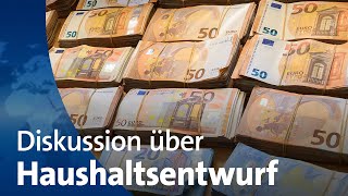 Nach Einigung Diskussion über Haushaltsentwurf [upl. by Sochor858]