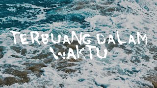 Barasuara  Terbuang Dalam Waktu Official Lyric Video [upl. by Joed]