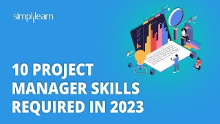 10 Project Manager Skills Required In 2023  Top 10 Skills for Project Manager  Simplilearn [upl. by Balmuth864]