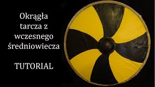 Okrągła tarcza wczesnośredniowieczna  tutorial [upl. by Vezza412]