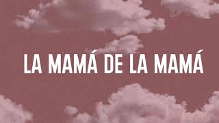 La Mamá de la Mamá LetraLyrics  El Alfa [upl. by Igiul]