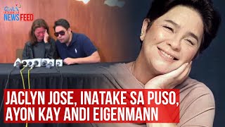 Jaclyn Jose inatake sa puso ayon kay Andi Eigenmann  GMA Integrated Newsfeed [upl. by Gargan]