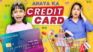 ANAYA Ka CREDIT CARD  Moral Stories For Kids  Pretend Play  ToyStars [upl. by Ilysa]