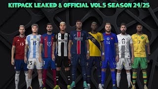 KITPACK LEAKED amp OFFICIAL VOL5 SEASON 2425  PES 2021 amp FOOTBALL LIFE [upl. by Memory]