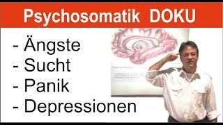 Psychosomatik Ängste Depressionen Angststörung überwinden  loslassen in 2018 verständlich erklärt [upl. by Lrig]