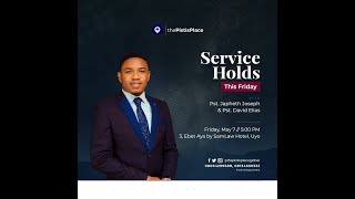 SPECIAL FRIDAY SERVICE WITH PASTOR JAPHETH JOSEPH  FRIDAY 7TH MAY 2021 [upl. by Patrizius]