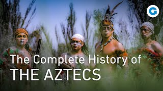 Ancient Civilizations The Advanced Aztec Empire  Full History Documentary [upl. by Aroda]