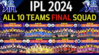 IPL 2024  All Team Final Squad  IPL Teams 2024 Players List  RCBCSKMIDCPBKSKKRGTSRHRRLSG [upl. by Doak262]