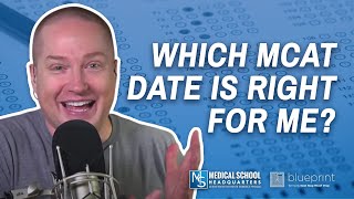 Choosing the Best MCAT Test Date for Applications  The MCAT Podcast Ep 310 [upl. by Kirch]