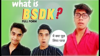 When Dad Ask What is Bsdk Full Form 🤣 Aayush Sahu Vines [upl. by Sairacaz239]