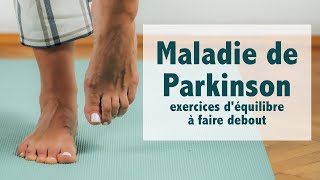 Maladie de Parkinson exercices déquilibre debout dynamique niv 2  intermédiaire [upl. by Esyle]