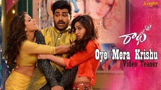 Oye Mera Krishu Video Teaser  Radha  Sharwanand  LavanyaTripathi  Aksha [upl. by Saref]