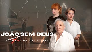 O que REALMENTE aconteceu com Abadiânia Crítica à Série quotJoão sem Deusquot [upl. by Cann]