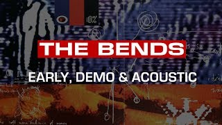 Radiohead  The Bends  Early Demo amp Acoustic [upl. by Delamare]