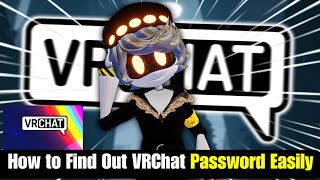 How to find out your vrchat password  how to find out your vrchat password [upl. by Royo162]