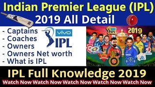 IPL 2019  IPL Team Owners 2019 Owners Networth  Captains  Coaches IPL Wins [upl. by Angelina]