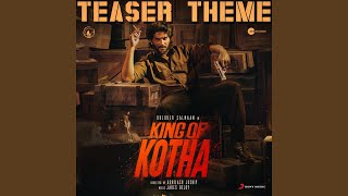 King of Kotha Teaser Theme From quotKing of Kothaquot [upl. by Ylac338]