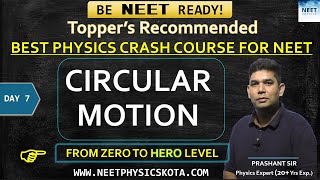 CIRCULAR MOTION  Mechanics L7  NEET Physics Crash Course  NCERT Physics Class 11 [upl. by Onirotciv458]