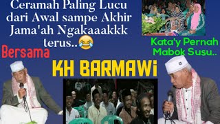 Ceramah paling Lucu Bahasa JaSengJawa Serang Kh Barmawi kata y kapok minum susugaraquotMabok Susu🤣 [upl. by Paver519]