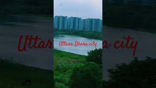 Dhaka city Uttara Center [upl. by Esinwahs667]