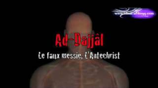 AdDajjâl le faux messie LAntéchrist PART 2mp4 [upl. by Sherrer494]