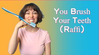 You Brush Your Teeth Raffi [upl. by Esmerolda]