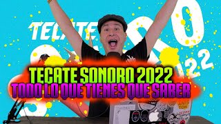 TECATE SONORO 2022 Line Up Precios Fases y Todo Lo Que Tienes Que Saber  La Butifarra Radio [upl. by Ellirehs]