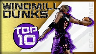 NBA Top 10 quotPurequot Windmill Dunks EVER [upl. by Dawkins784]