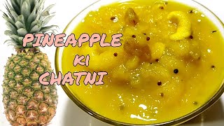 ANANAS KI KHATTI MITHI CHATNI  How to make pineapple chatni Ananas ki chatni kaise banaye [upl. by Aeneas]