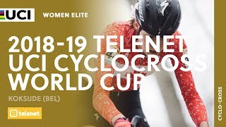 20182019 Telenet UCI Cyclocross World Cup  Koksijde BEL  Women Elite [upl. by Enimsaj]