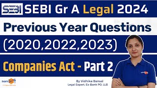 SEBI Legal 2024  Previous Year Questions 202020222023 Companies Act  Part 2  By Vidhika Mam [upl. by Hertha385]