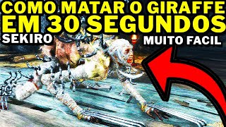 Sekiro  O JEITO MAS FACIL DE MATAR O GIRAFFE EM 30 SEGUNDOS [upl. by Morgenthaler196]