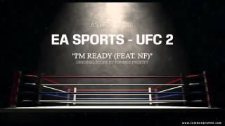 NF  Im Ready  Produced by Tommee Profitt EA Sports UFC 2 [upl. by Aihsekat928]