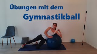 Übungen mit dem Gymnastikball  Ausgleich zum Sitzen [upl. by Nyladnor635]