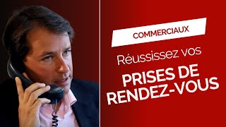 Commerciaux  réussissez vos prises de rendez vous [upl. by Adnilim]