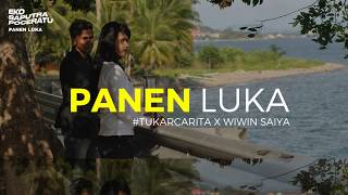 PANEN LUKA  EKOSAPUTRAPOCERATU X WIWIN SAIYA [upl. by Etakyram119]