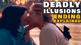 Deadly Illusions Ending Explained [upl. by Keraj]