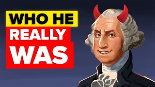 The Ugly Truth About George Washington [upl. by Angus555]