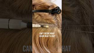 Struggling to choose the right bead color Hair extension hack hairextensions hairhacks tips [upl. by Simetra]