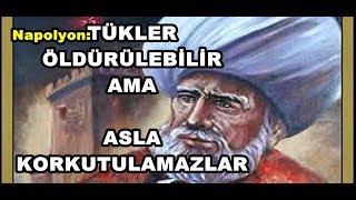 Napolyonun Karizmasını Bitiren 80lik Osmanlı [upl. by Esidnac]