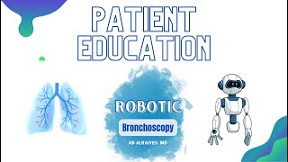 Robotic Bronchoscopy  Patient Education [upl. by Seaton463]