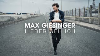 Max Giesinger  Lieber geh ich Offizielles Audio [upl. by Nalepka]