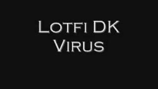 Lotfi DK Virus Algerian Rap [upl. by Mariana163]